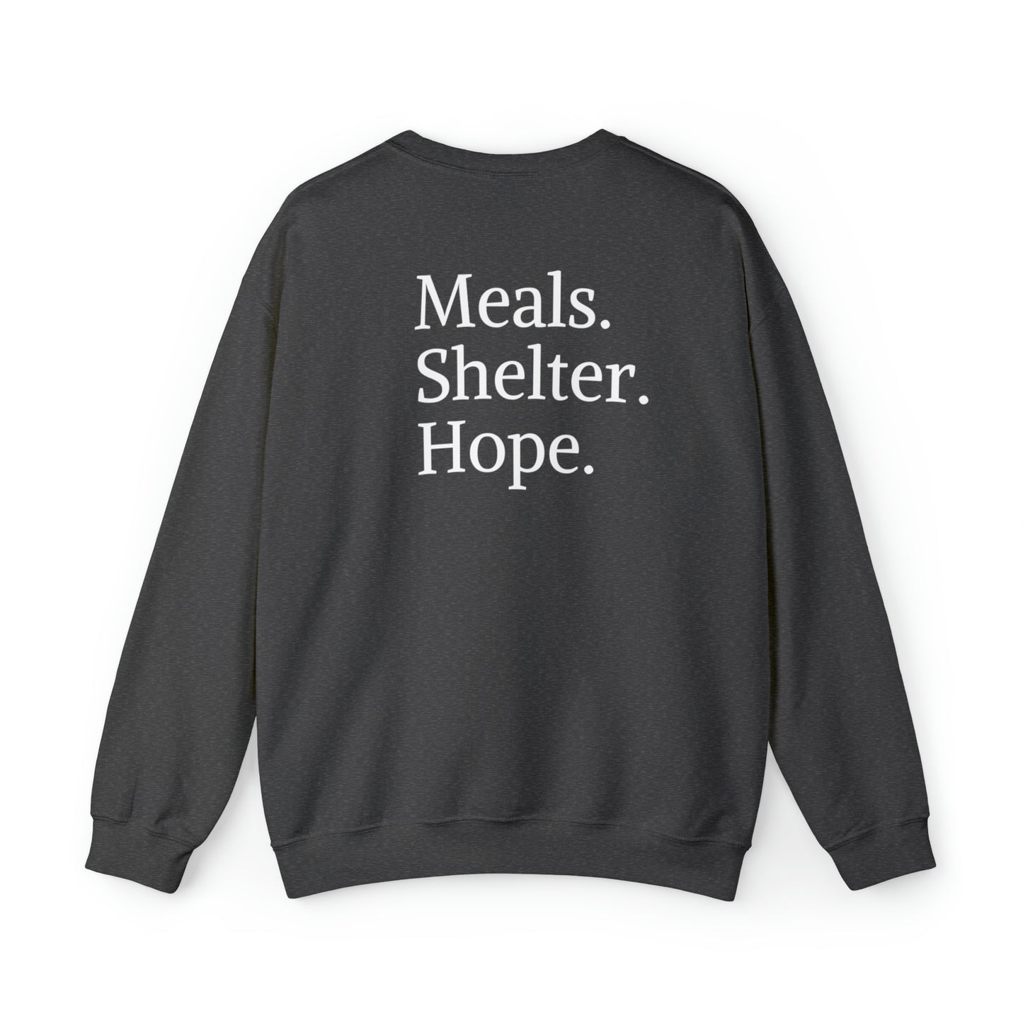 "Meals, Shelter, Hope" Crewneck